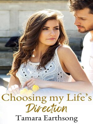cover image of Choosing My Life's Direction